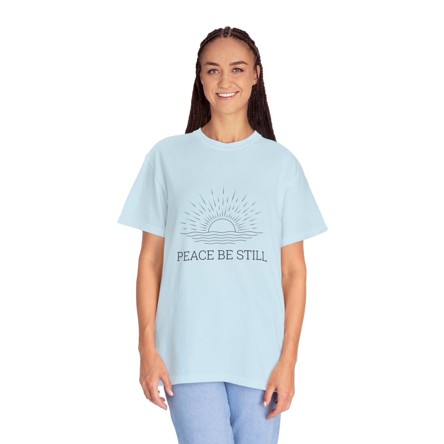 Peace Be Still |Unisex Garment-Dyed T-shirt