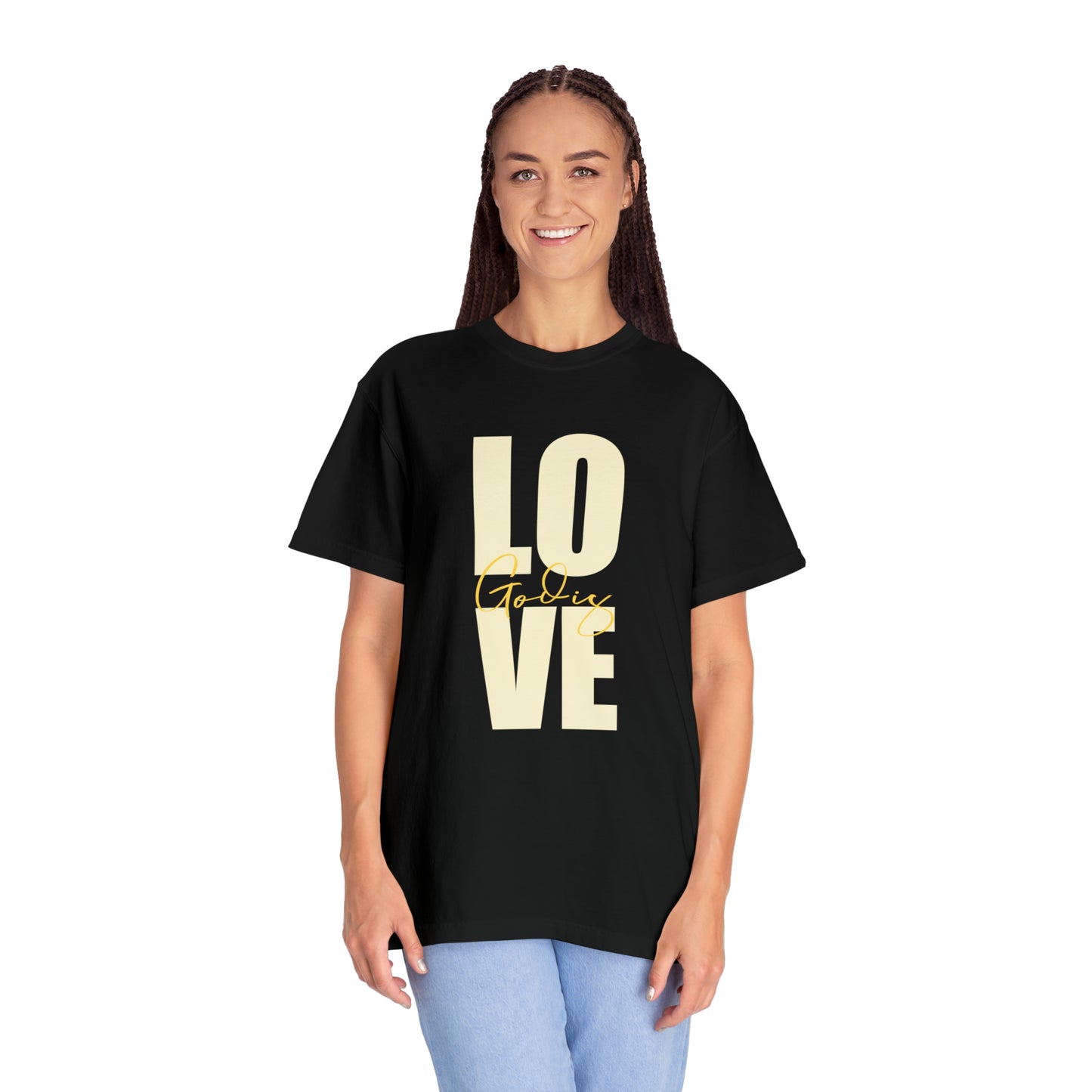 God is Love |Unisex Garment-Dyed T-shirt