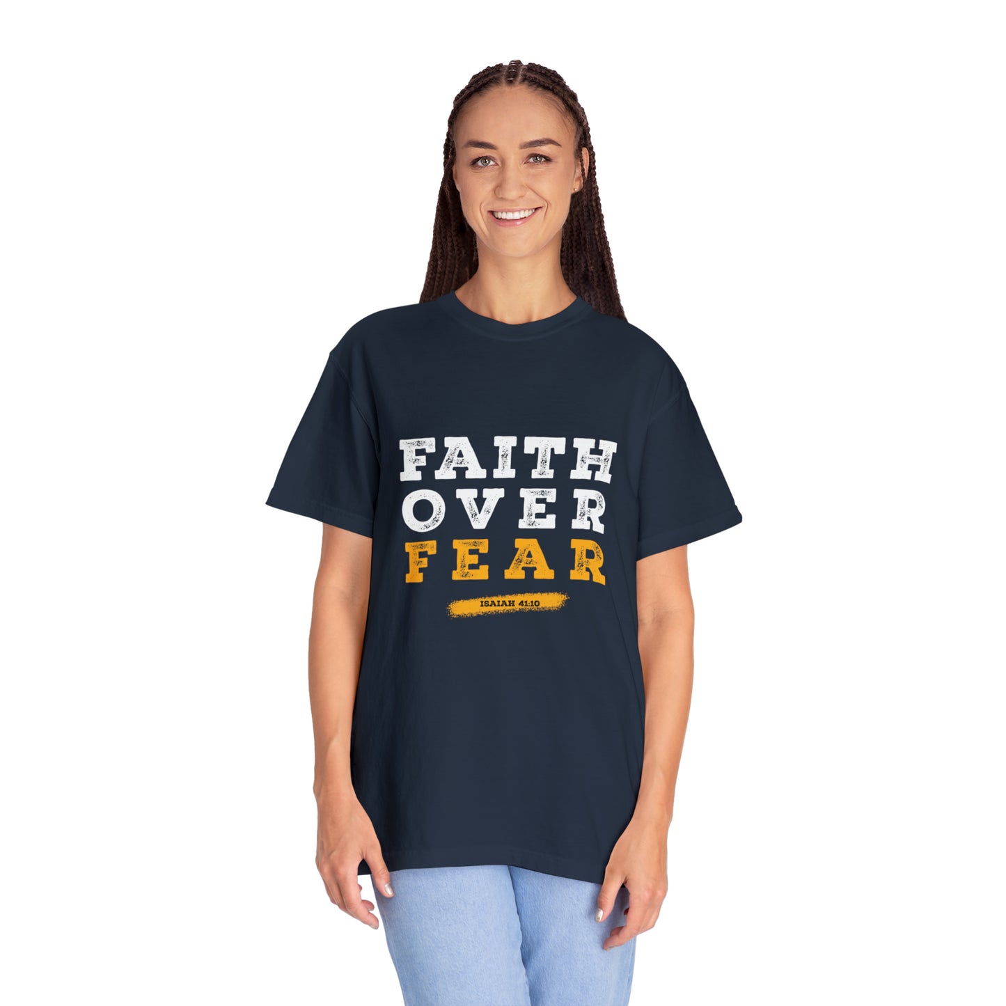 Faith Over Fear |Unisex Garment-Dyed T-shirt