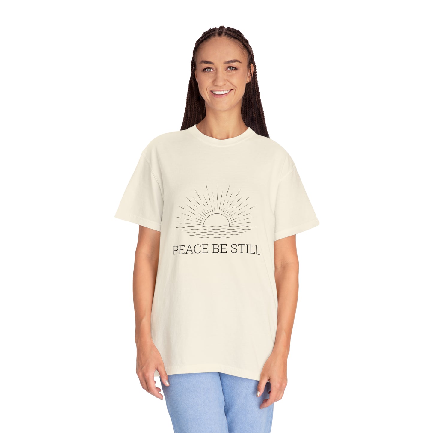 Peace Be Still |Unisex Garment-Dyed T-shirt