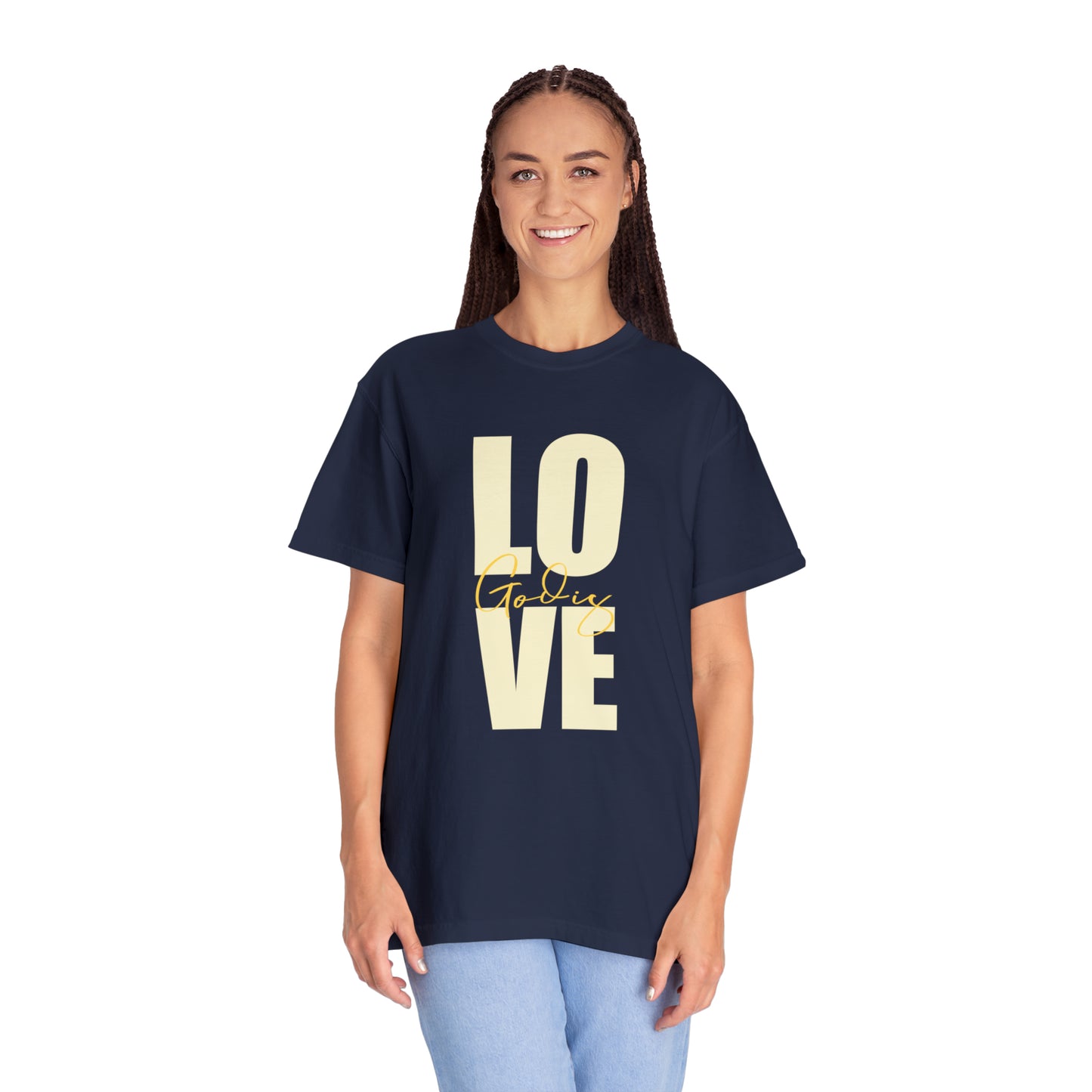 God is Love |Unisex Garment-Dyed T-shirt