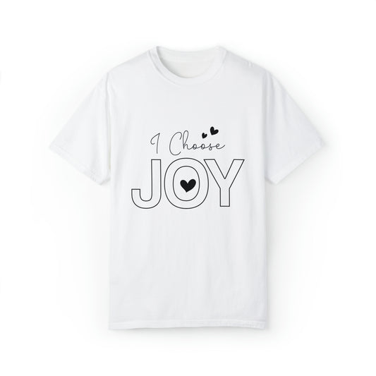 I Choose Joy | Unisex Garment-Dyed T-shirt