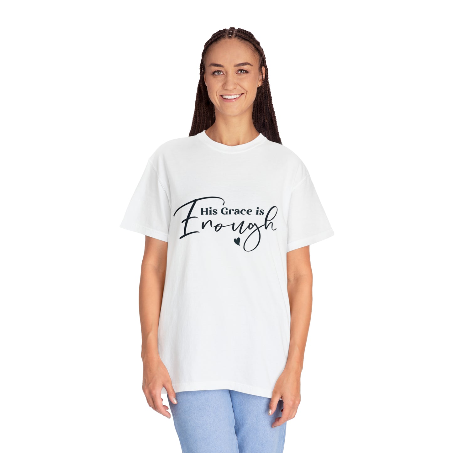 His Grace is Enough |Unisex Garment-Dyed T-shirt