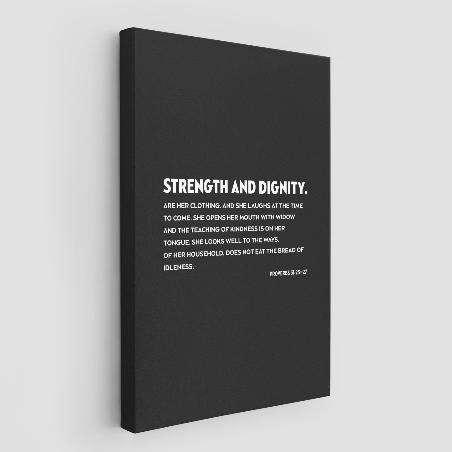 Proverbs 31: 25-27 Strength and dignity