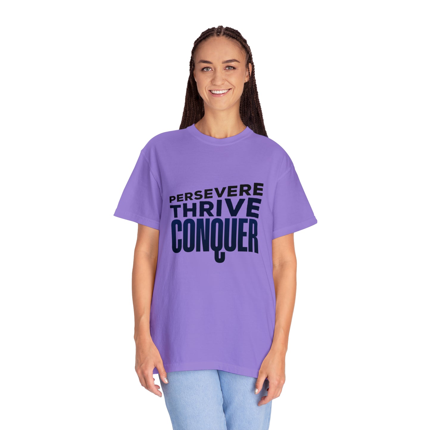 Persevere Thrive Conquer |Unisex Garment-Dyed T-shirt