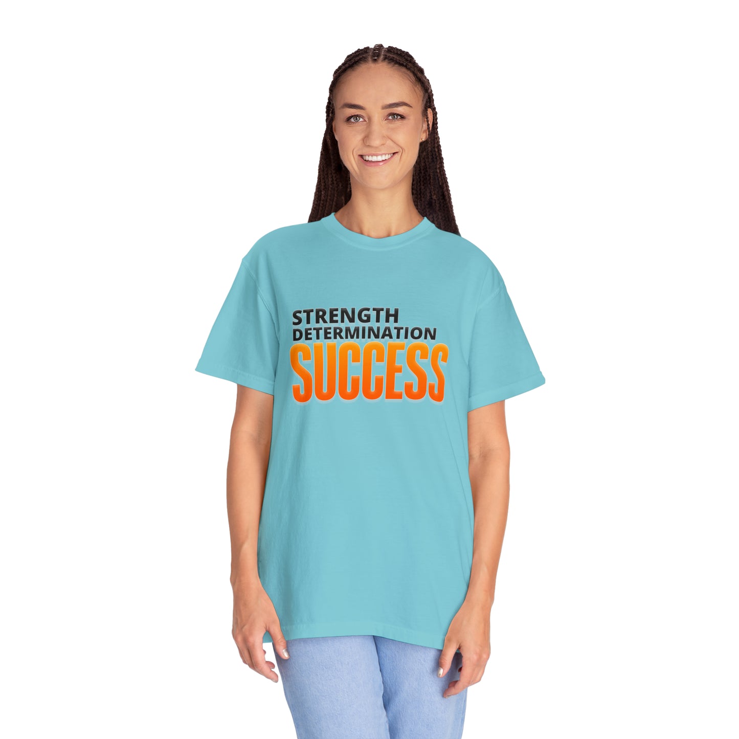 Strength Determination Success | Unisex Garment-Dyed T-shirt