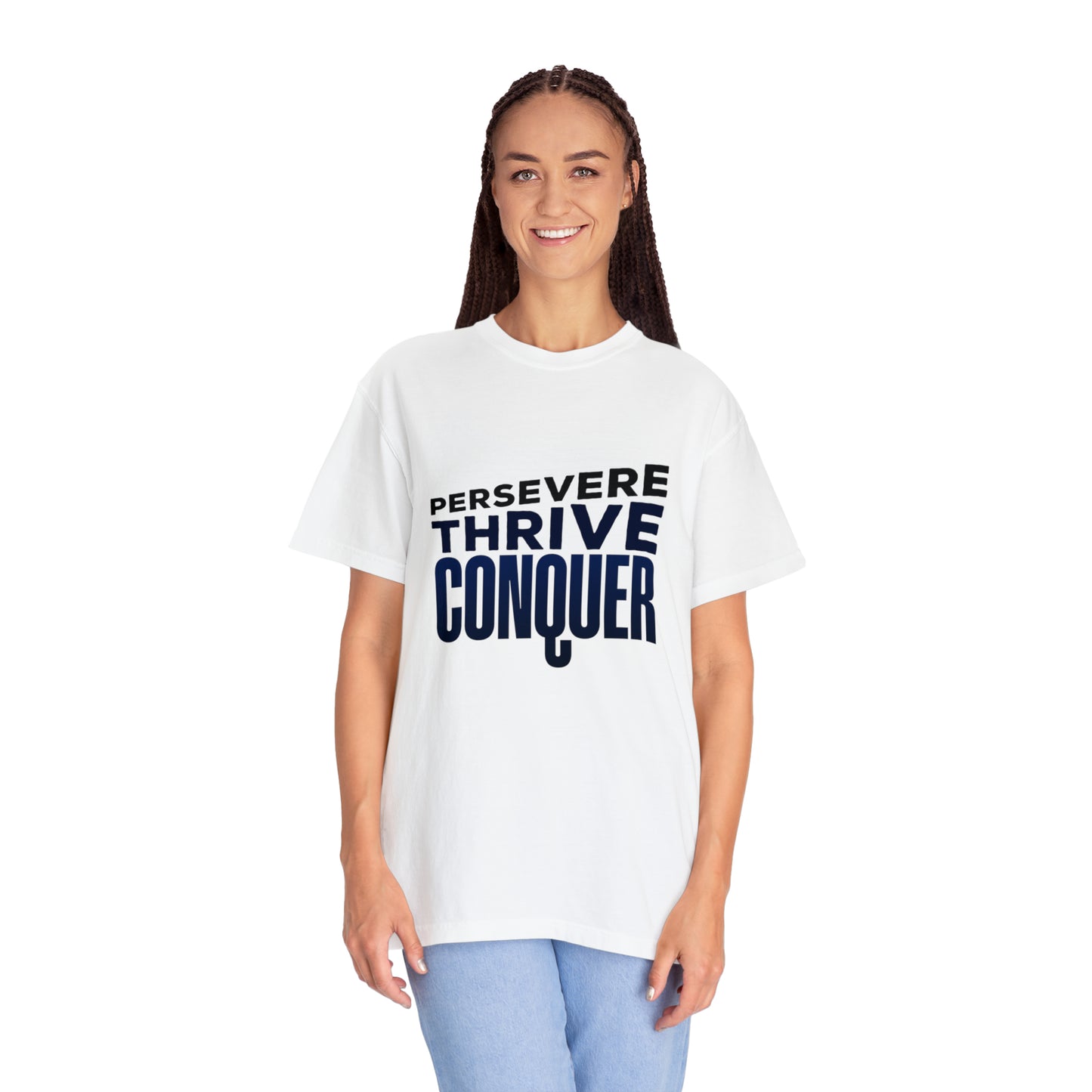 Persevere Thrive Conquer |Unisex Garment-Dyed T-shirt