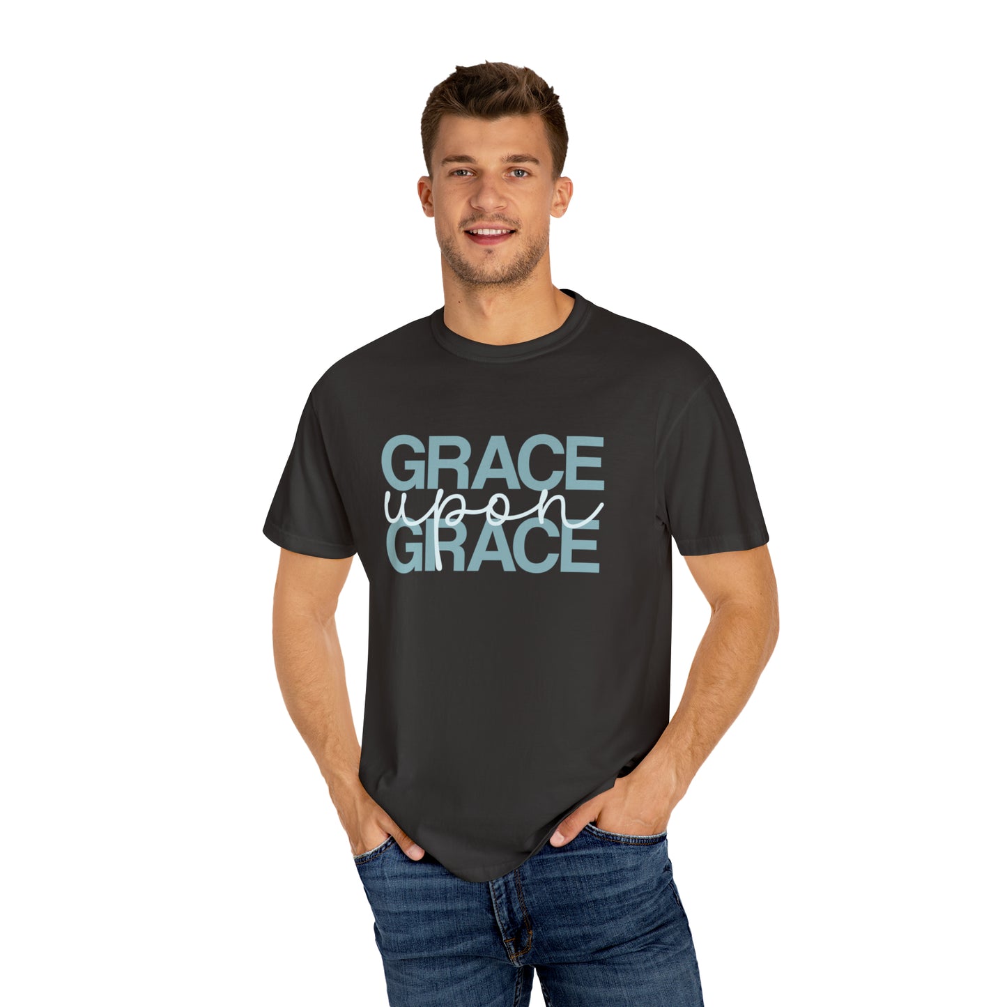 Grace Upon Grace | Unisex Garment-Dyed T-shirt