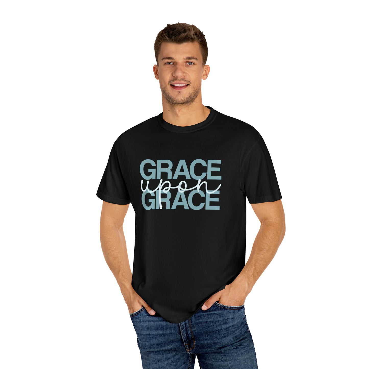 Grace Upon Grace | Unisex Garment-Dyed T-shirt