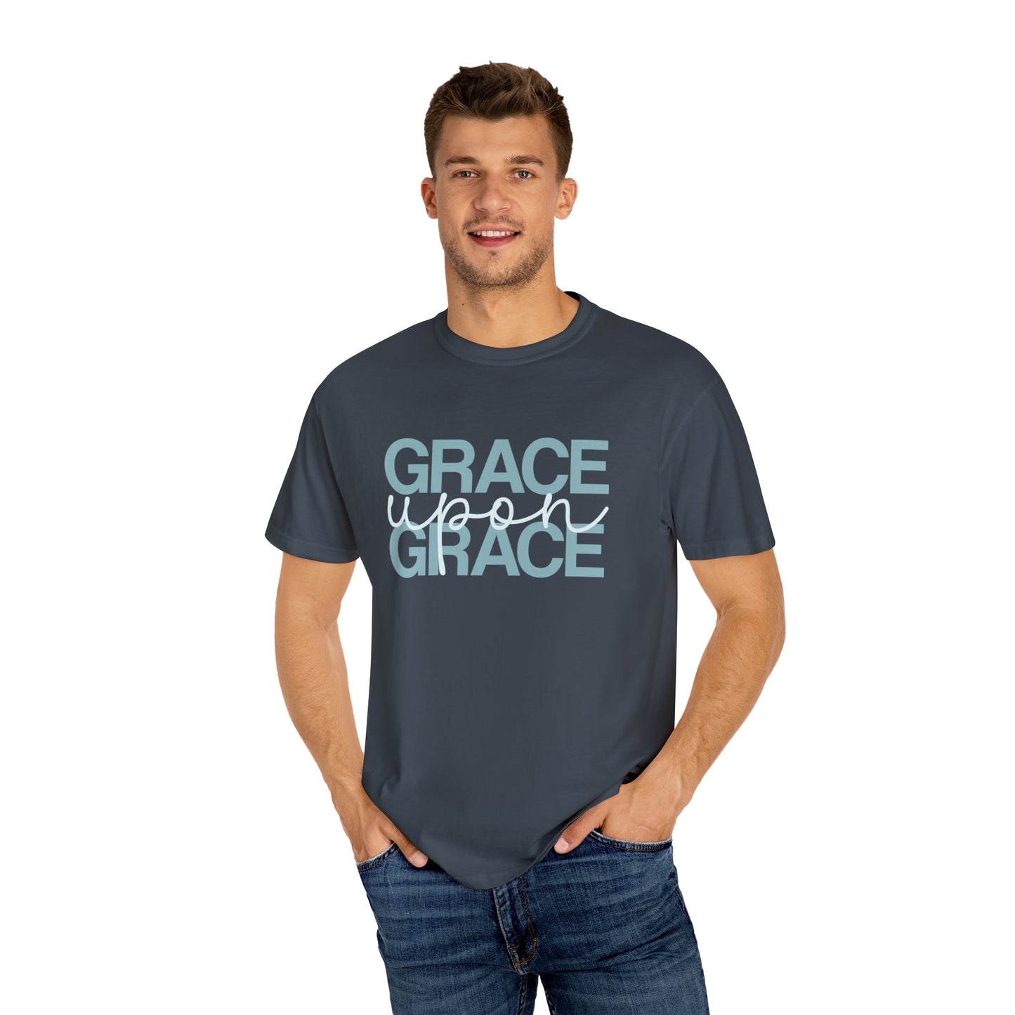 Grace Upon Grace | Unisex Garment-Dyed T-shirt