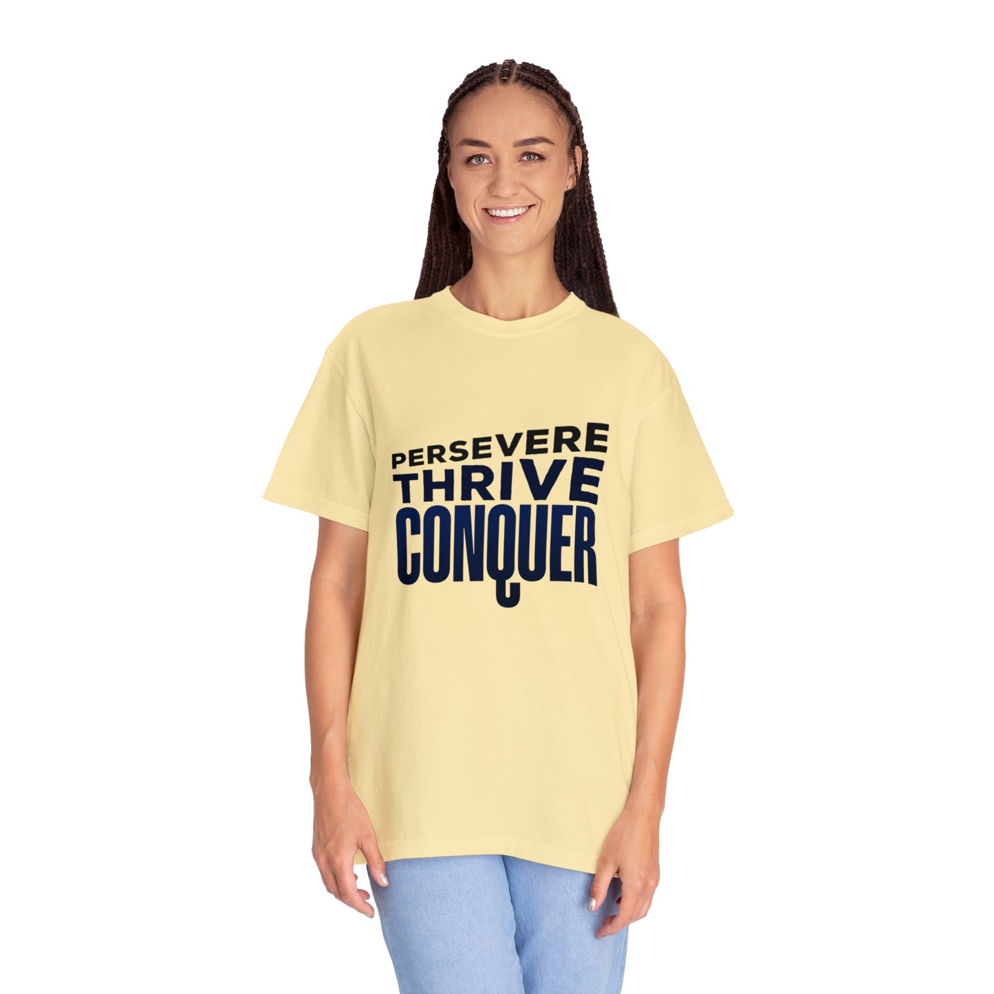 Persevere Thrive Conquer |Unisex Garment-Dyed T-shirt