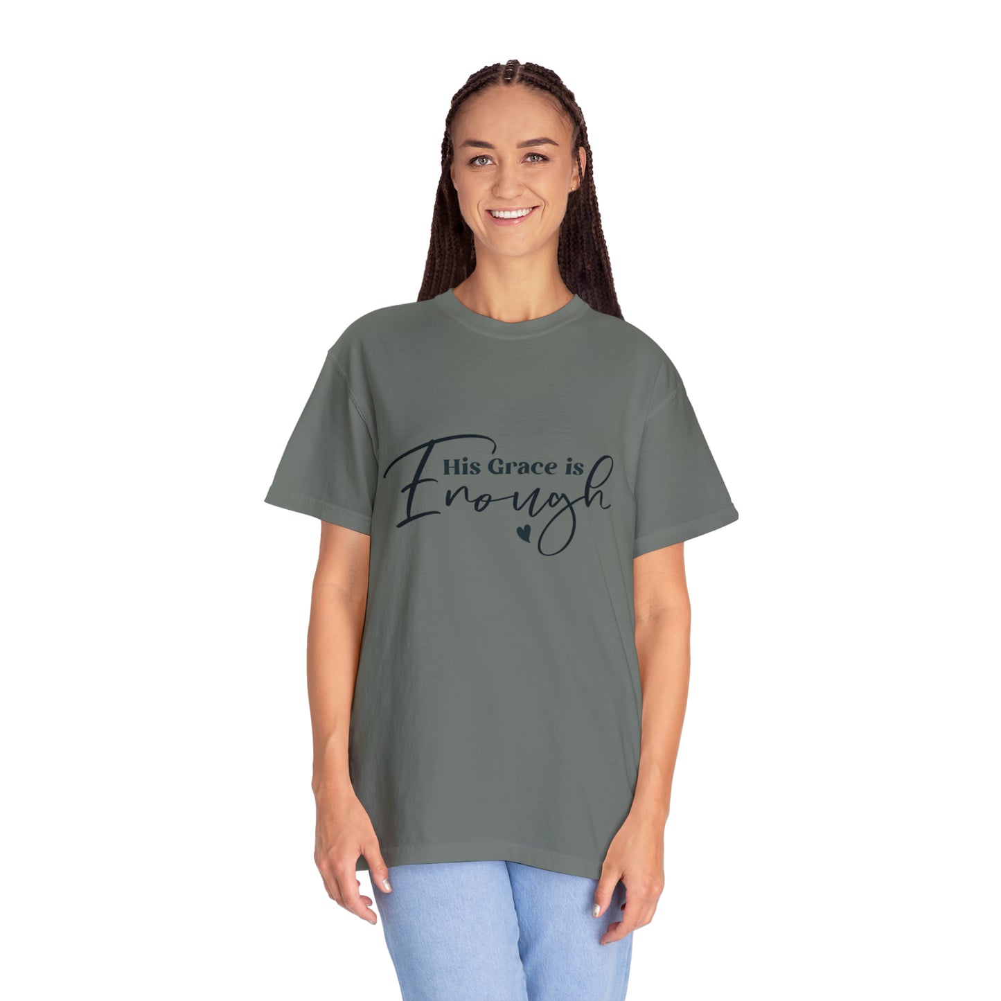 His Grace is Enough |Unisex Garment-Dyed T-shirt