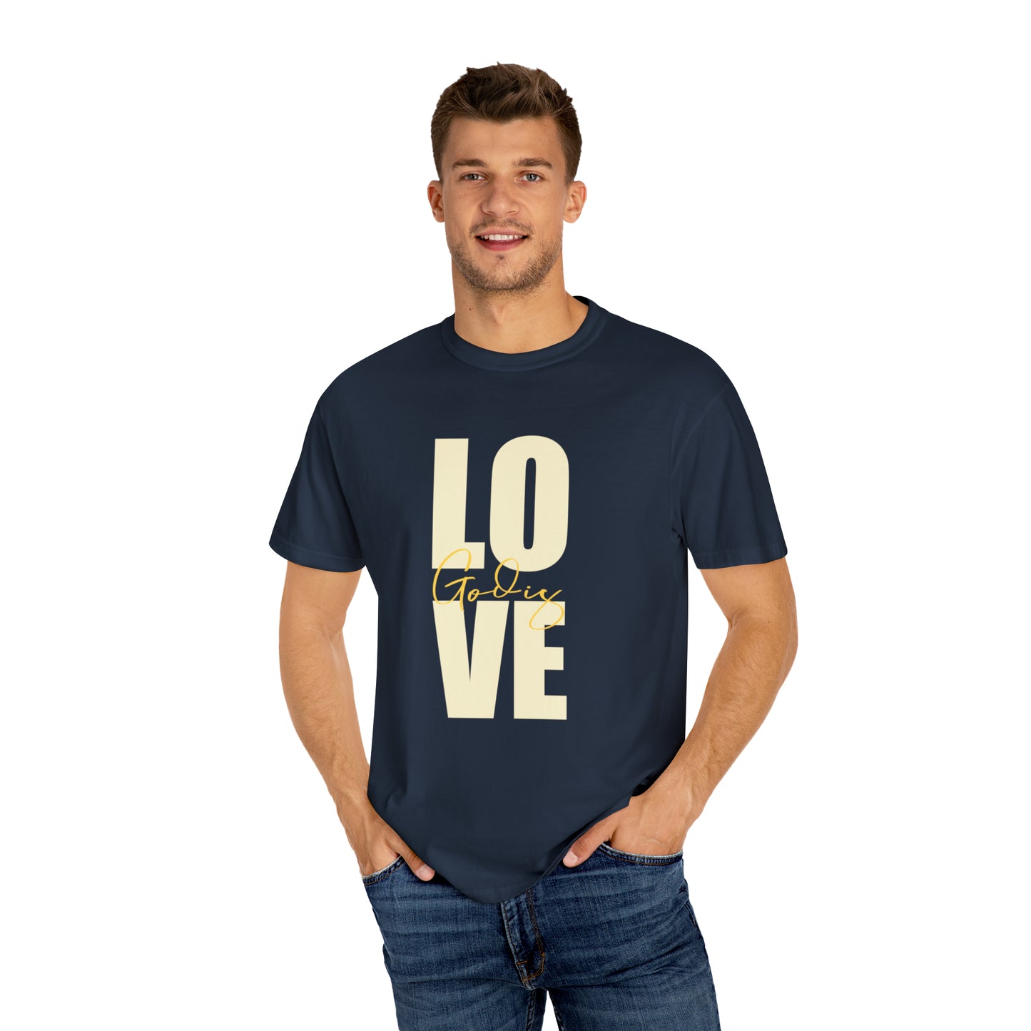 God is Love |Unisex Garment-Dyed T-shirt