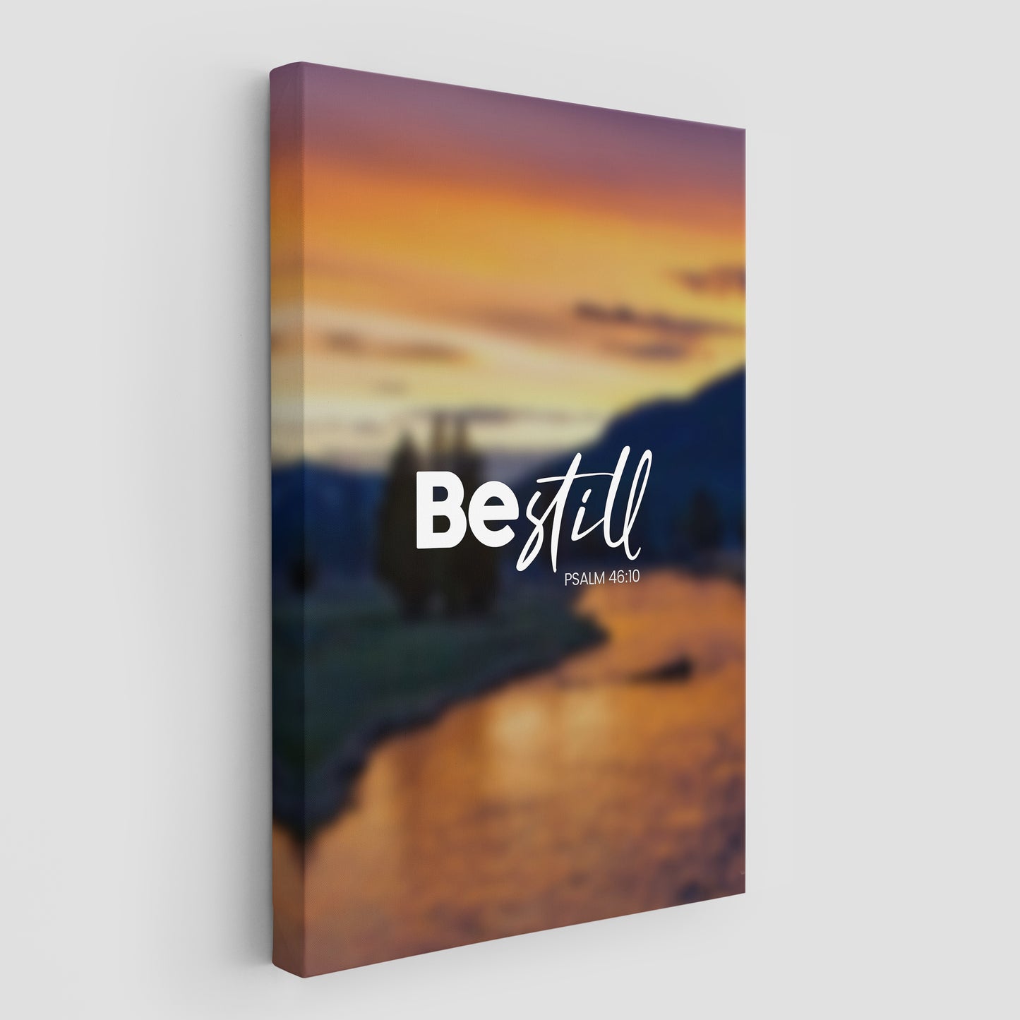 Psalm 46:10 - Be Still - 1