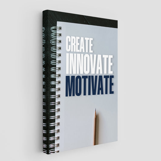 Create Innovate Motivate