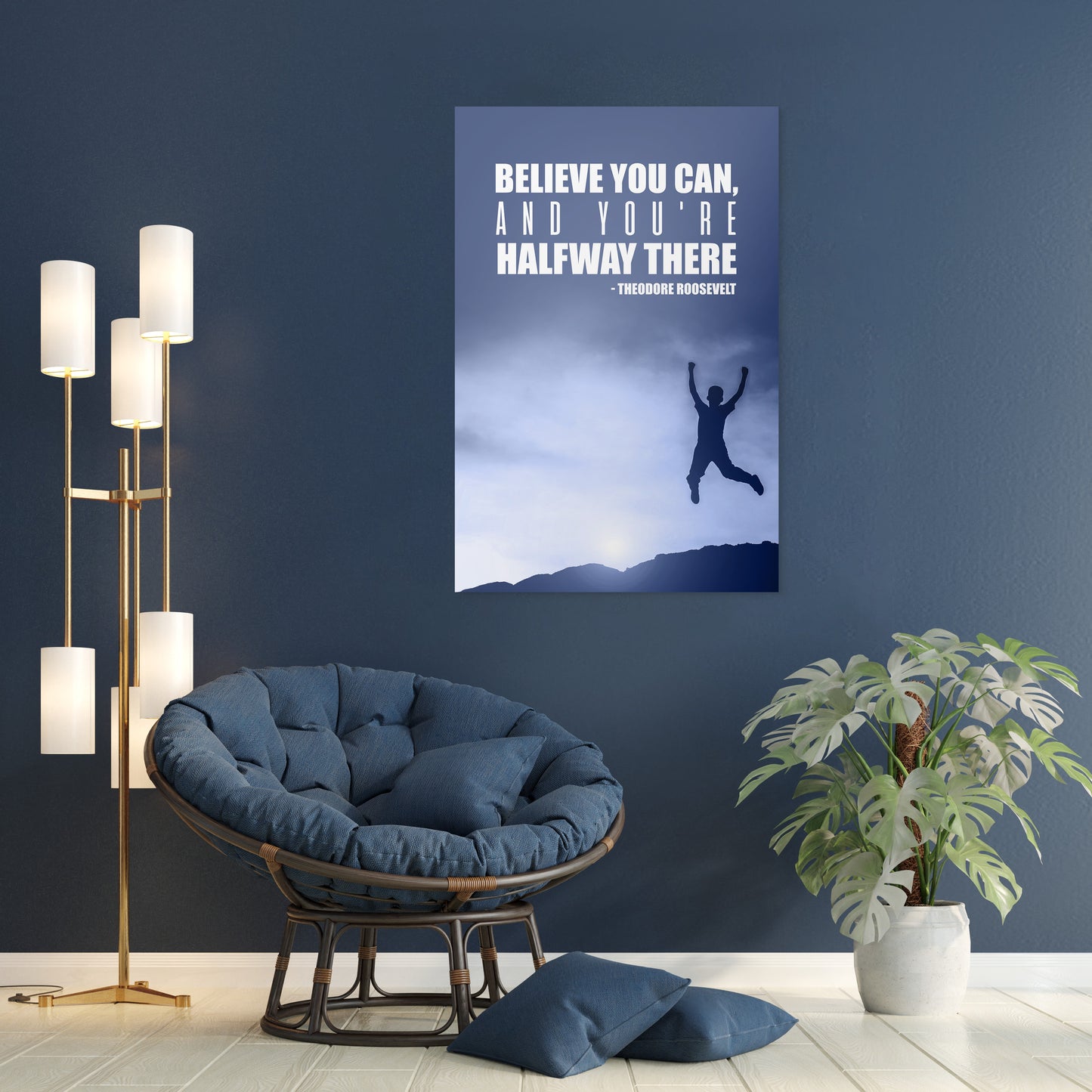 Believe you can, and you're halfway there