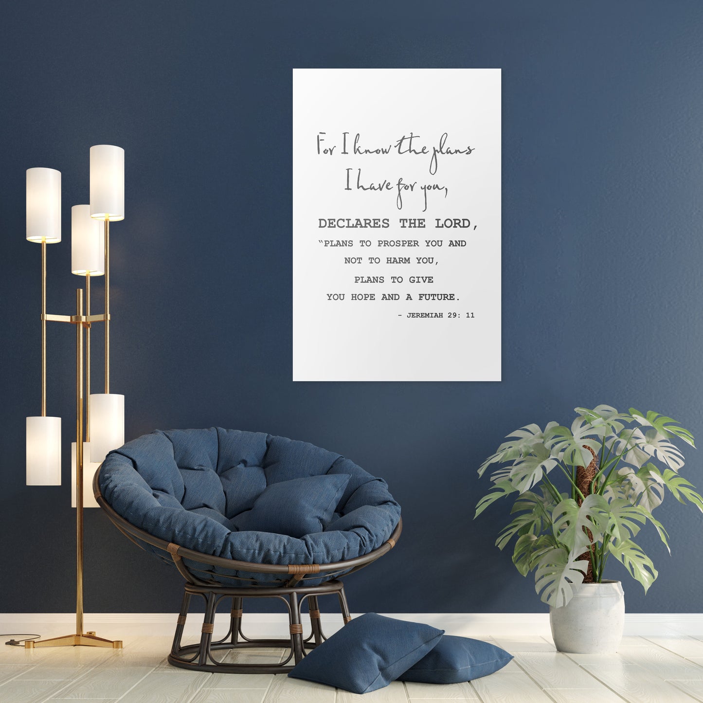 Jeremiah 29:11 - For I know the plans I have for you