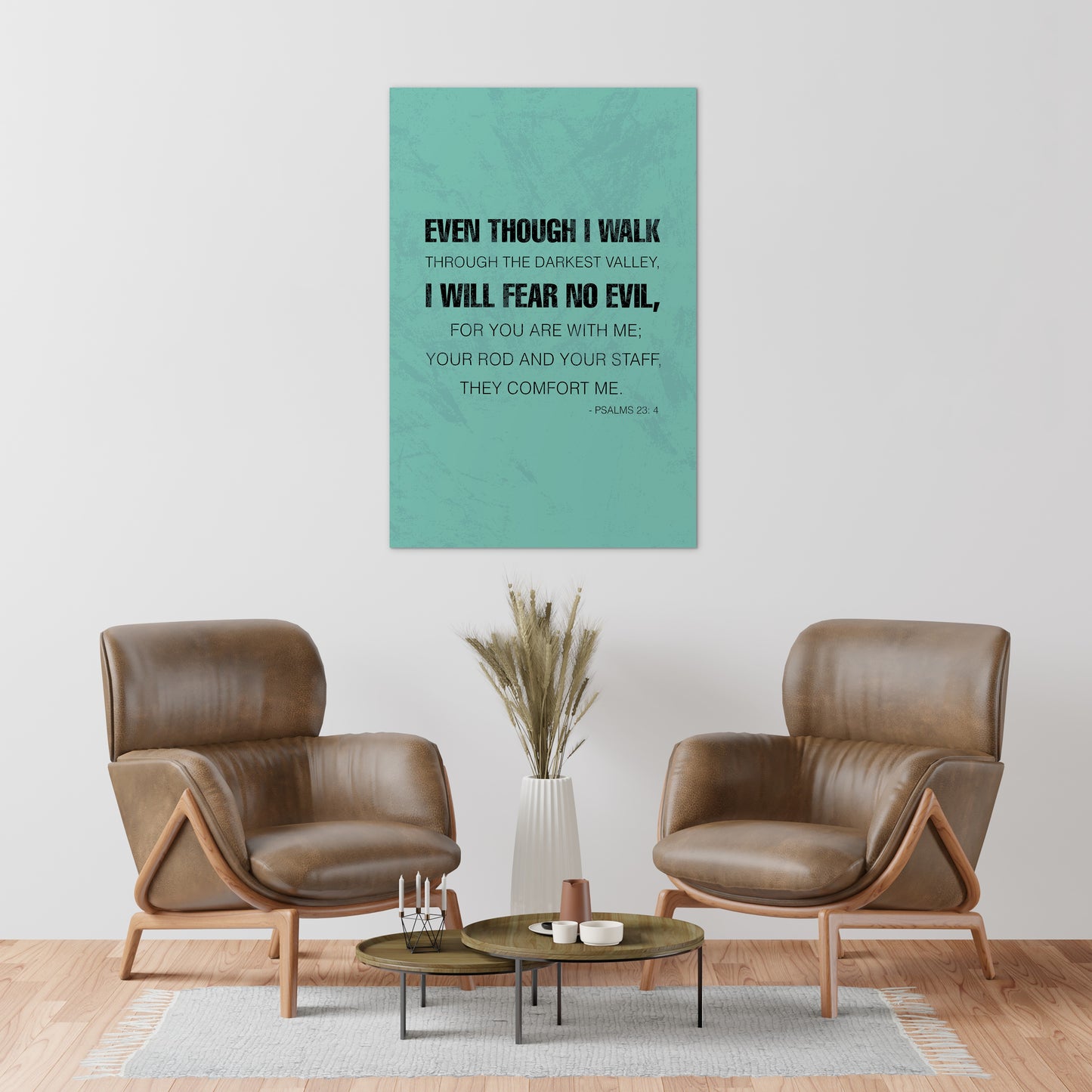 Psalms 23:4 - Even though I walk through the darkest valley