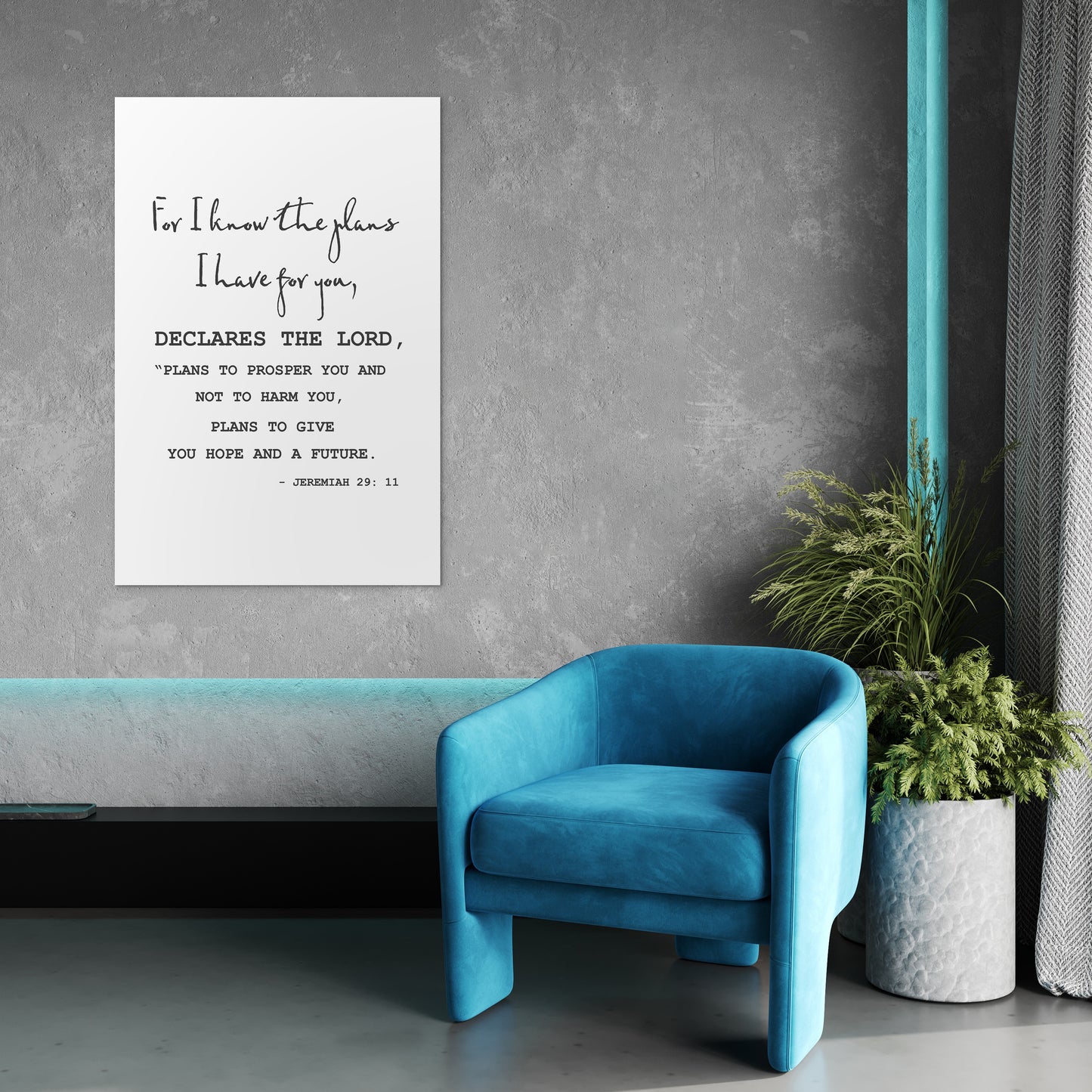 Jeremiah 29:11 - For I know the plans I have for you