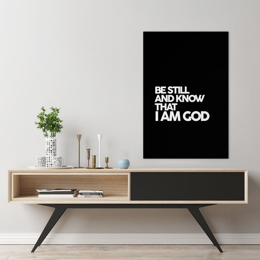 Psalm 46:10 - Be Still and know that I am God (Black)
