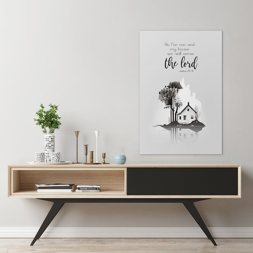 Joshua 24:15 - As for me and my house we will serve the lord. - 2