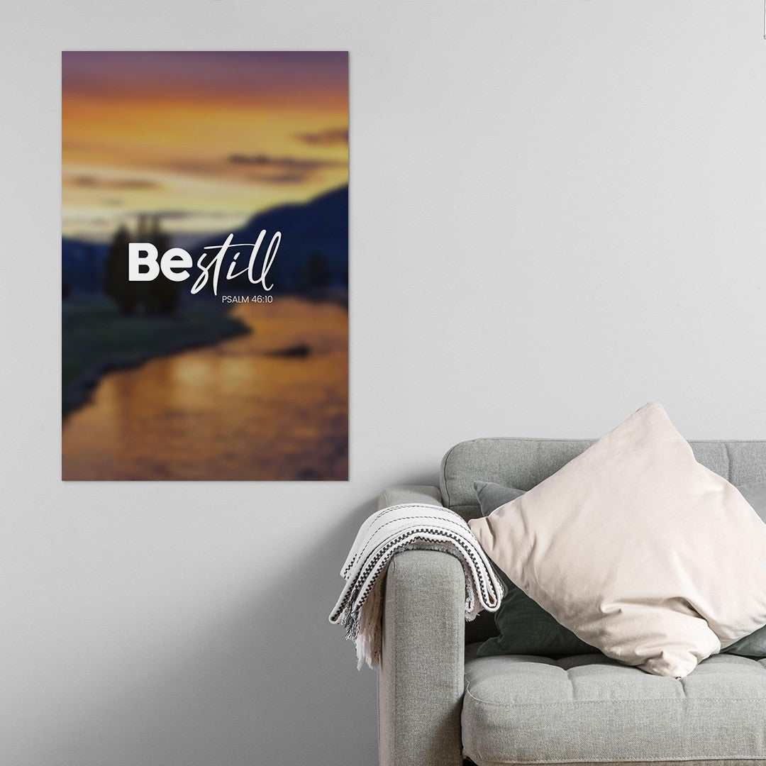 Psalm 46:10 - Be Still - 1