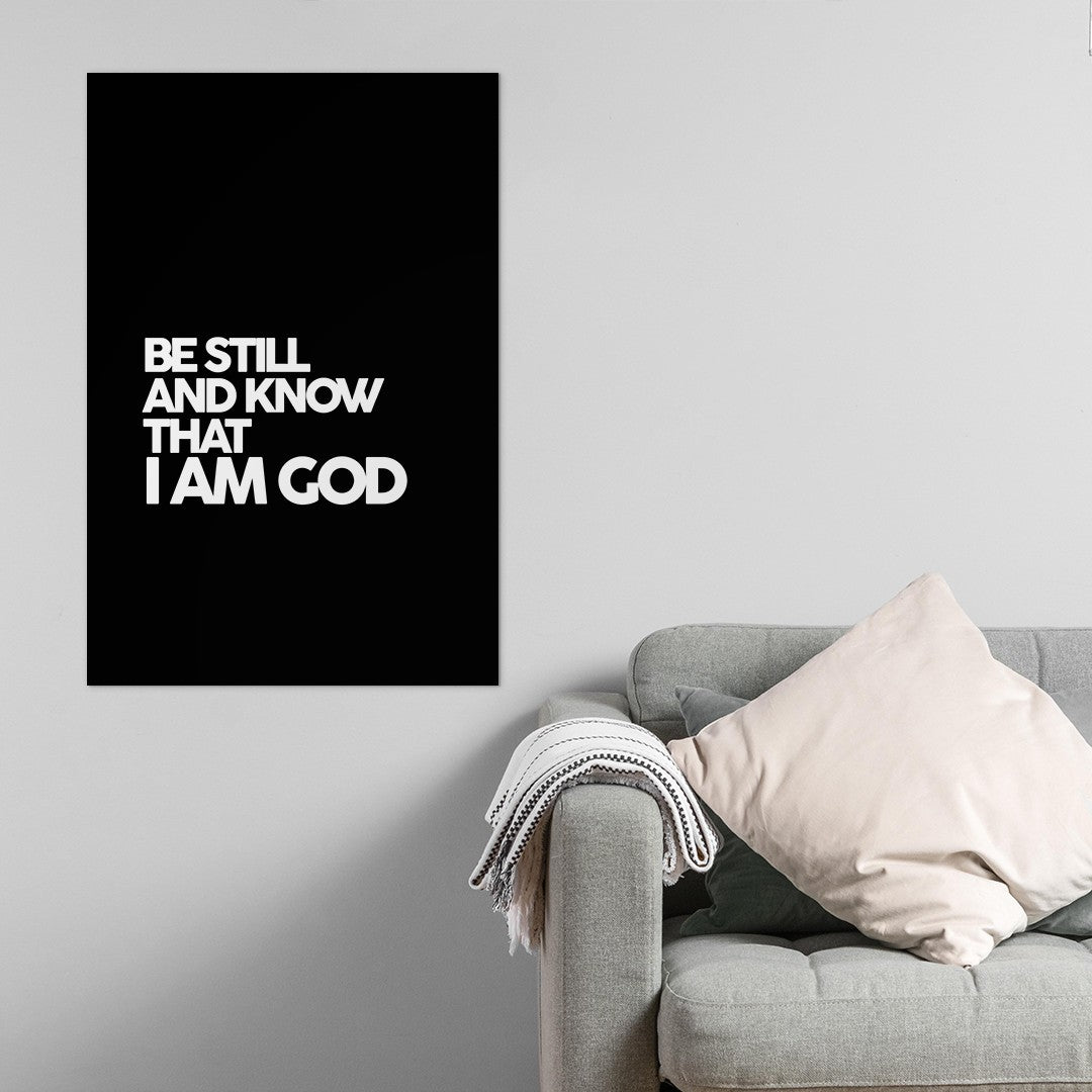 Psalm 46:10 - Be Still and know that I am God (Black)