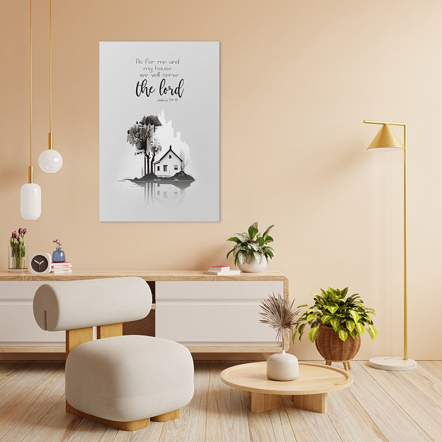 Joshua 24:15 - As for me and my house we will serve the lord. - 2