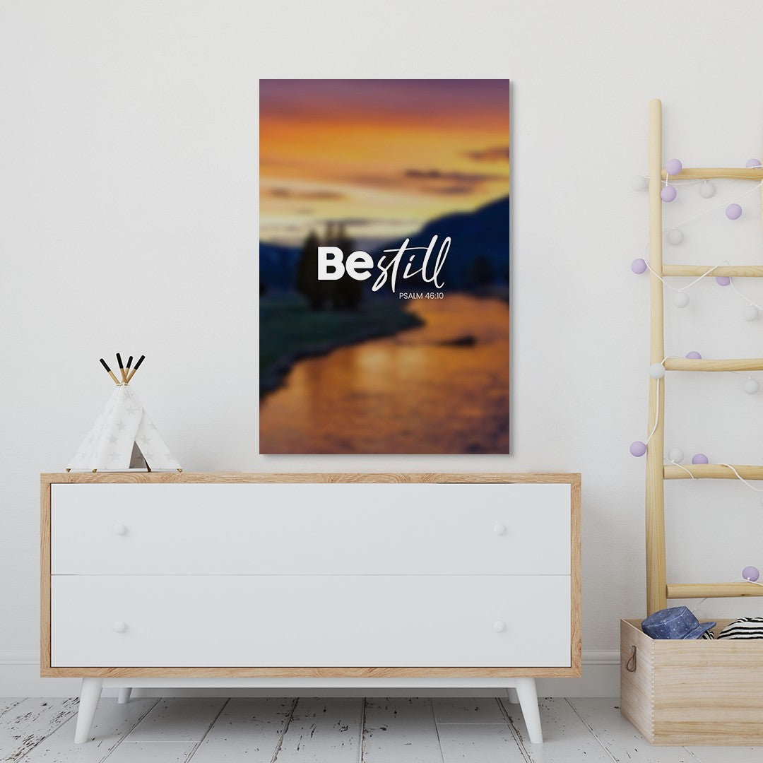 Psalm 46:10 - Be Still - 1