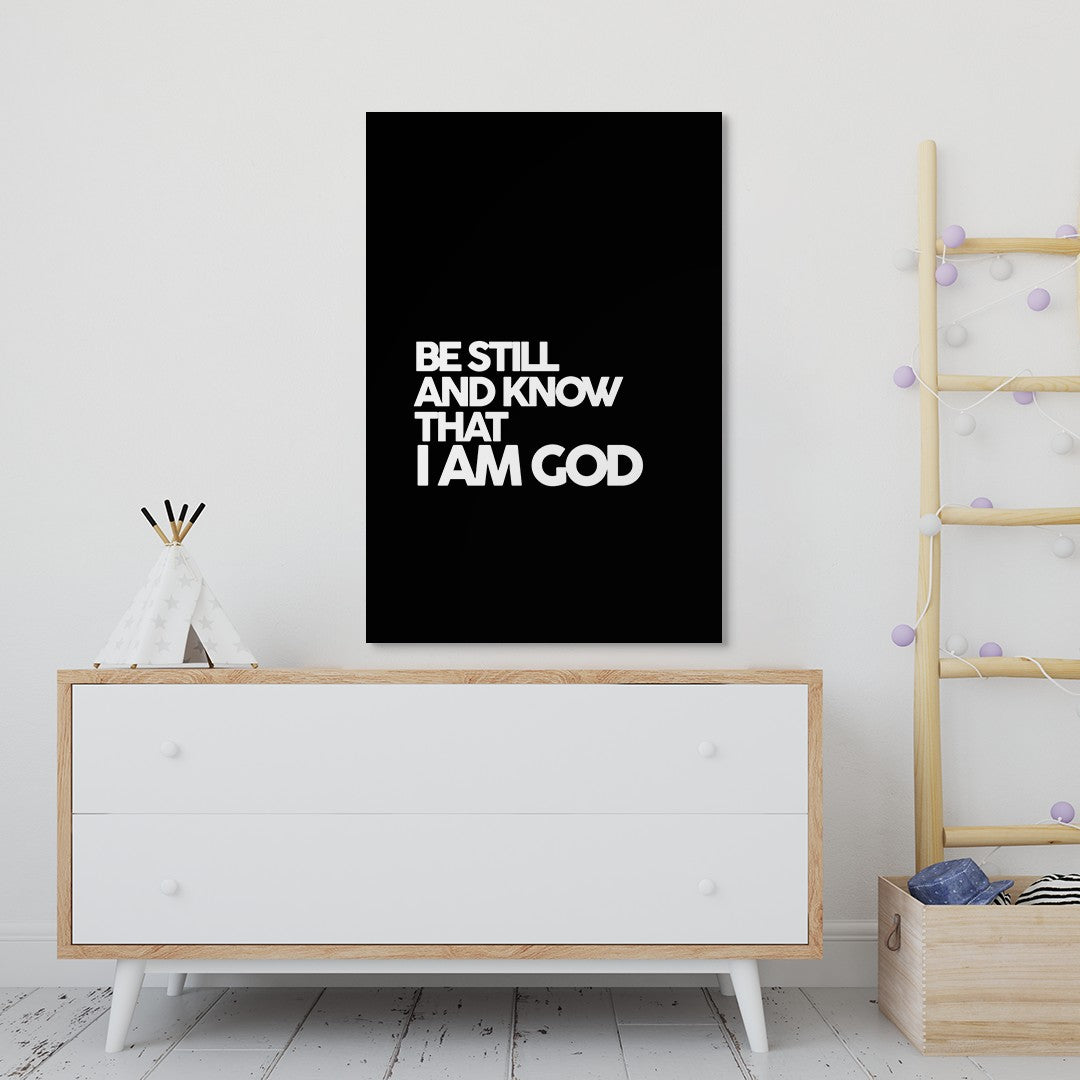 Psalm 46:10 - Be Still and know that I am God (Black)