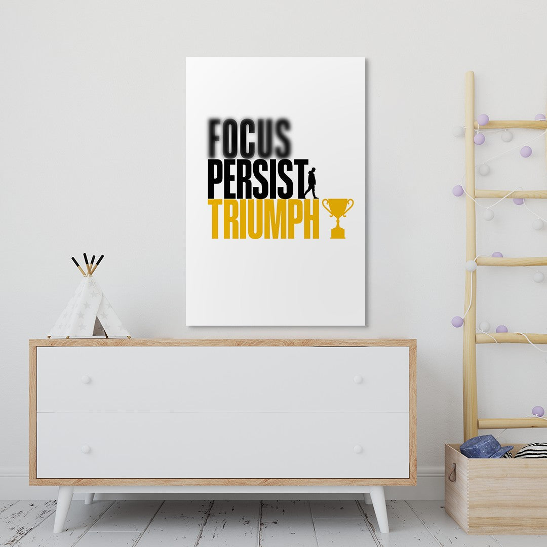 Focus Persist Triumph