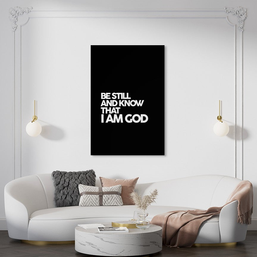Psalm 46:10 - Be Still and know that I am God (Black)