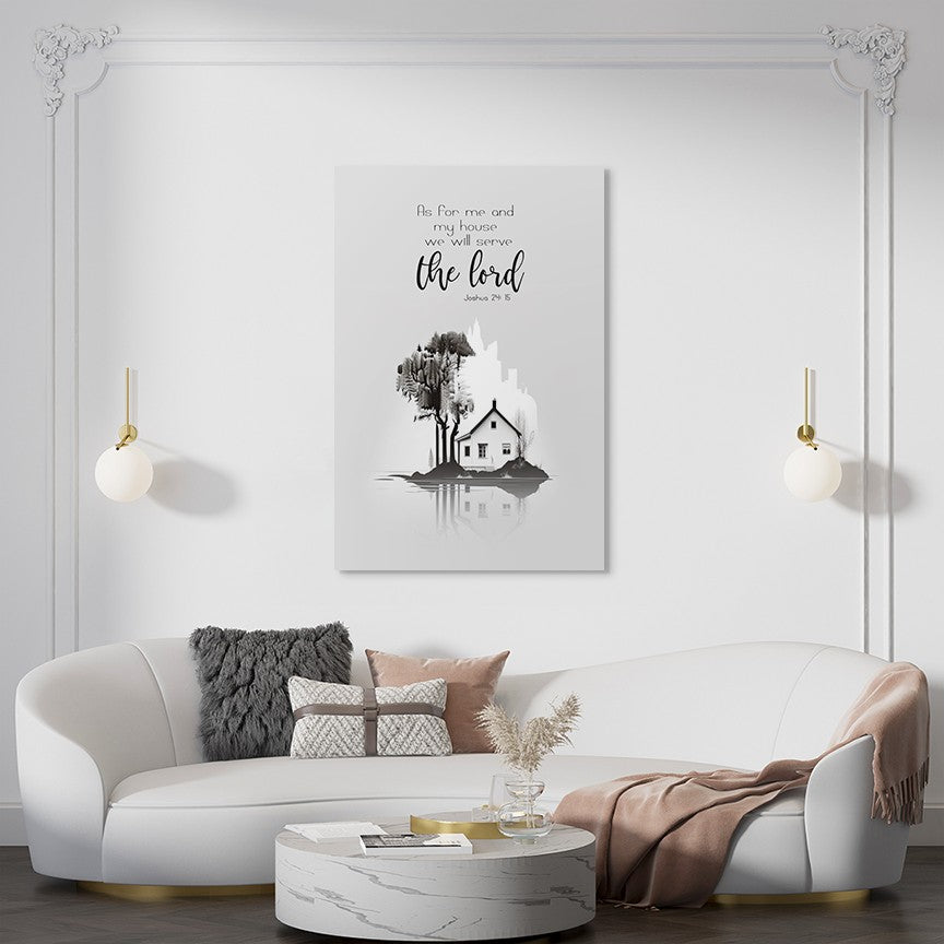 Joshua 24:15 - As for me and my house we will serve the lord. - 2