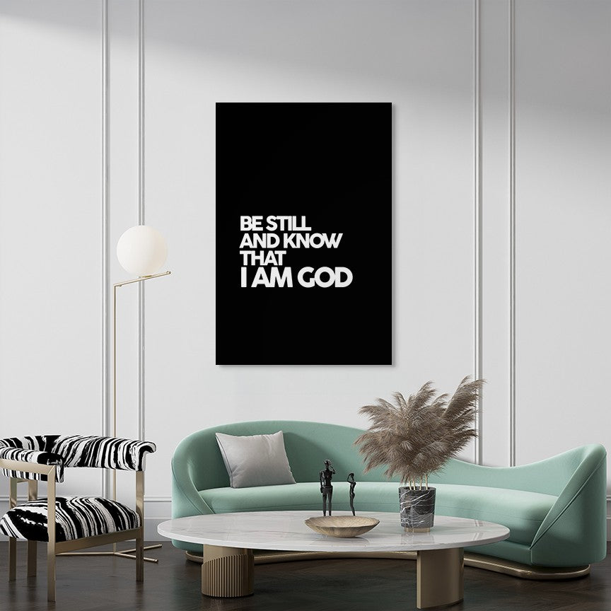 Psalm 46:10 - Be Still and know that I am God (Black)