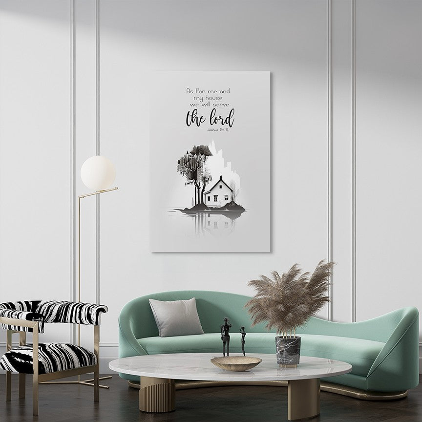 Joshua 24:15 - As for me and my house we will serve the lord. - 2