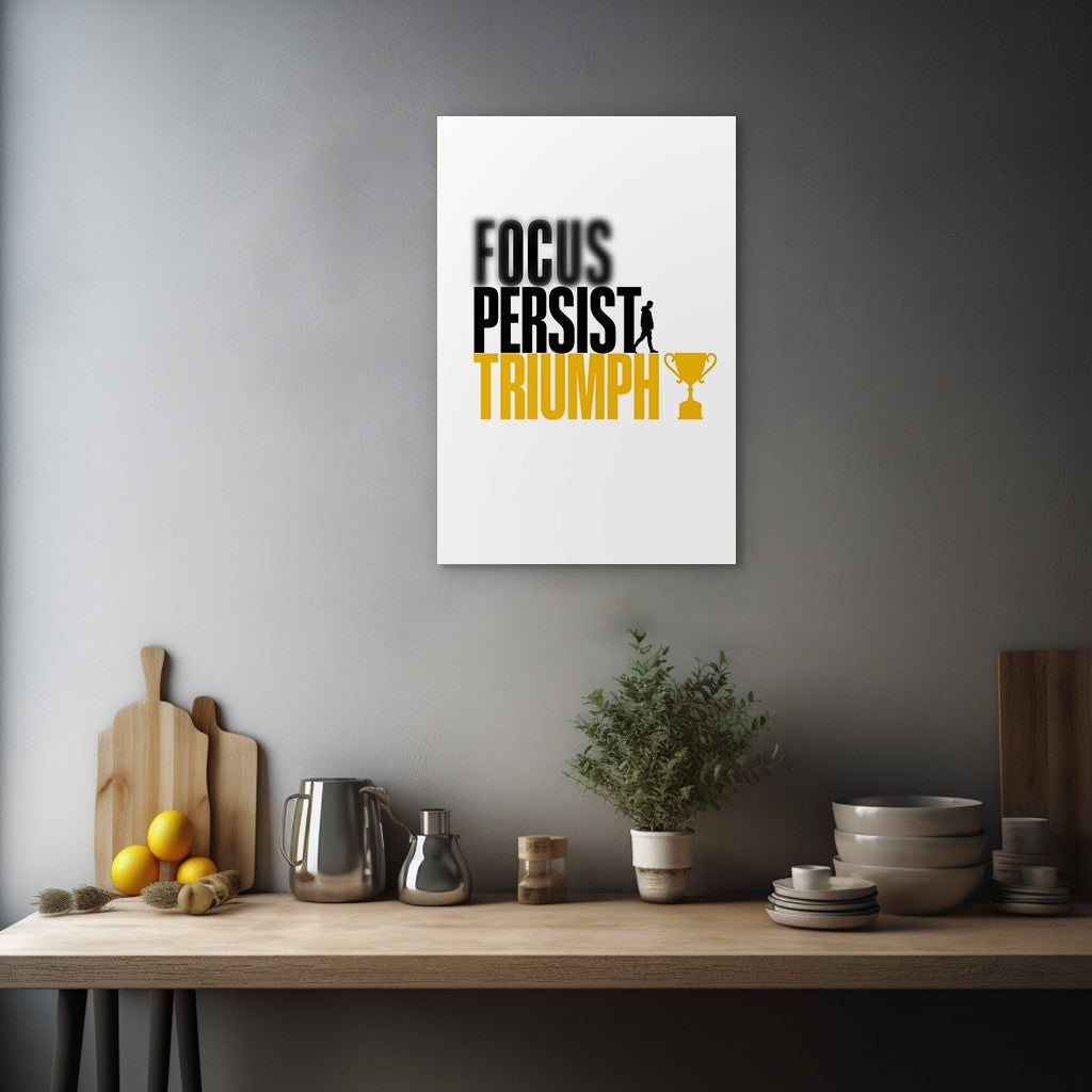 Focus Persist Triumph