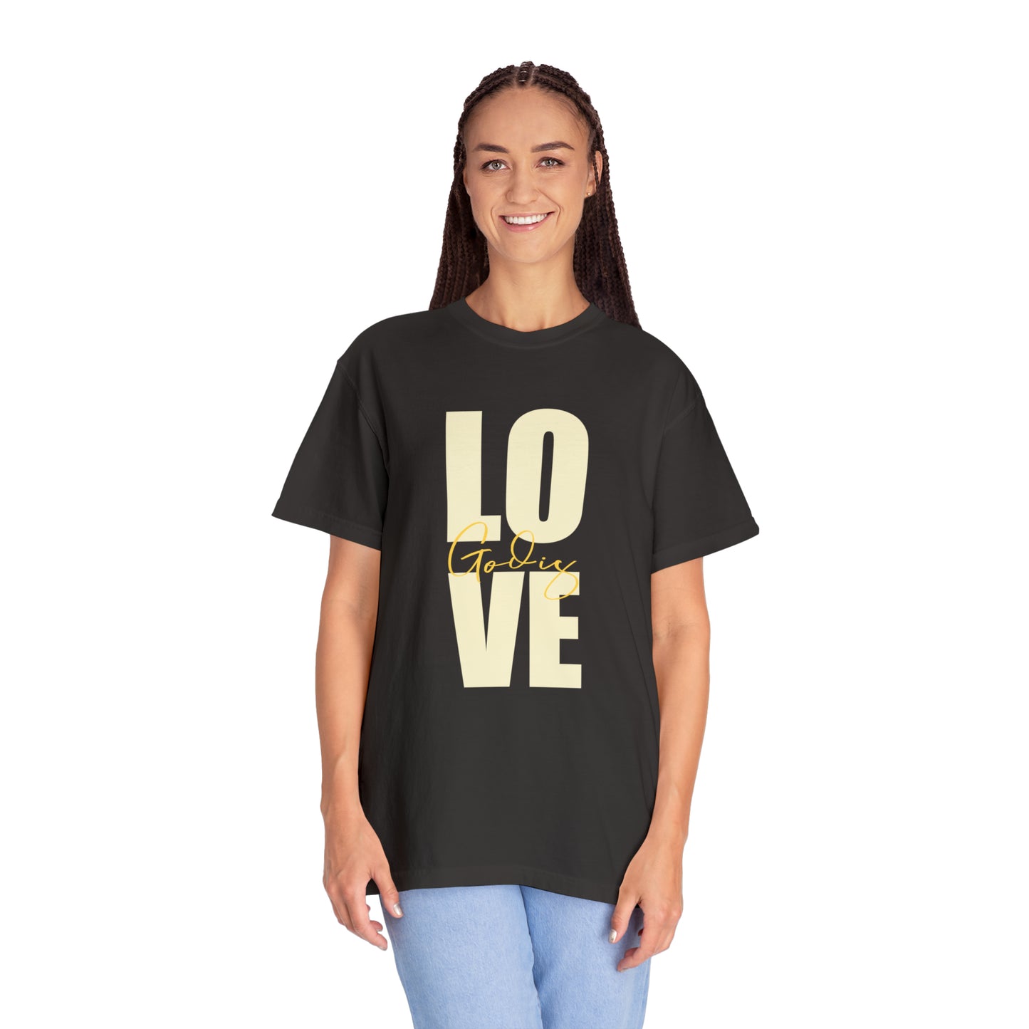 God is Love |Unisex Garment-Dyed T-shirt