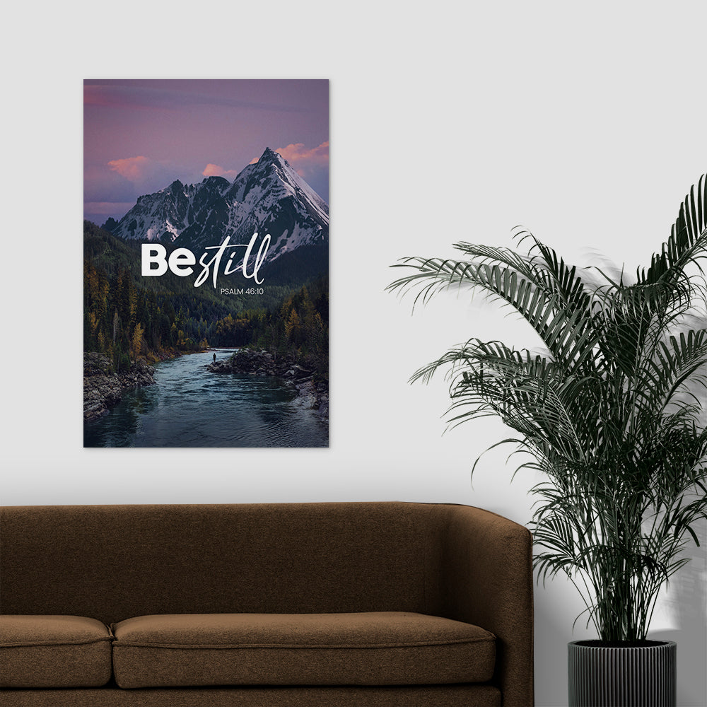 Psalm 46:10 - Be Still - 2