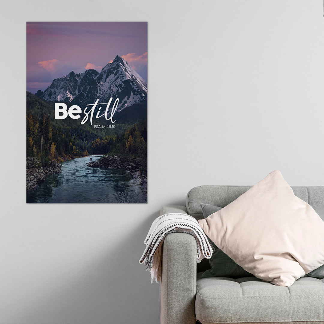Psalm 46:10 - Be Still - 2