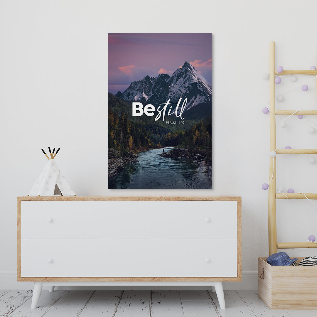 Psalm 46:10 - Be Still - 2
