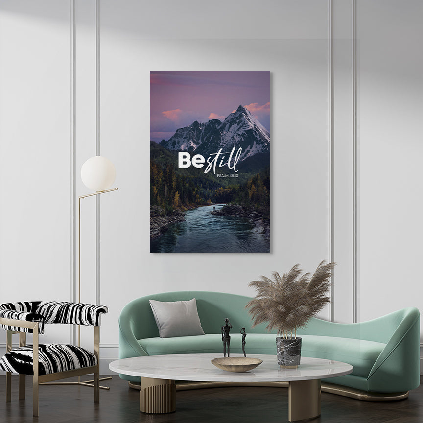Psalm 46:10 - Be Still - 2
